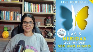 LAS 5 HERIDAS QUE IMPIDEN SER UNO MISMO 🦋 LISE BOURBEAU 🦋PARTE 2 RESUMEN COMPLETO EN ESPAÑOL [upl. by Win]