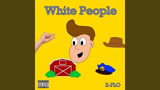 White People [upl. by Stearn]