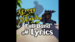 Grogg Mayles  Lyrics amp Full Band  Sea of Thieves Shanties  Vocals amp All Instruments [upl. by Sivet]