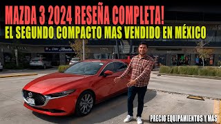 MAZDA 3 SEDAN 2024 💲 RESEÑA COMPLETA 🔥 SIGUE SIENDO EL MEJOR COSTO BENEFICIO [upl. by Corsetti224]