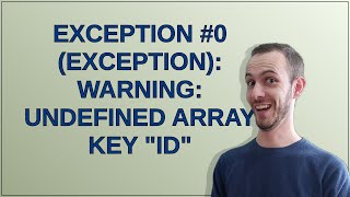 Exception 0 Exception Warning Undefined array key quotidquot [upl. by Haraz]