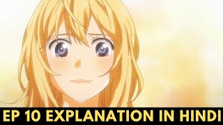 Your lie in April Episode 10 in Hindi [upl. by Suired732]