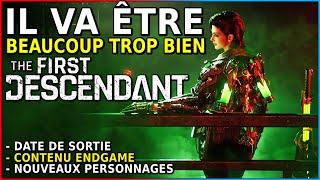 CEST CONFIRMÉ  Contenu ENDGAME Date de SORTIE amp Nouvelles classes 【The First Descendant】 [upl. by Namhcan]