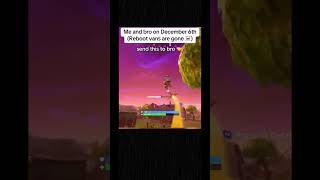 When reboot vans are gone 😭🙏 fortnite fortnitefunny viralvideo fyp [upl. by Roach713]