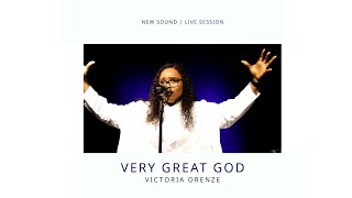 VICTORIA ORENZE  VERY GREAT GOD [upl. by Anette767]