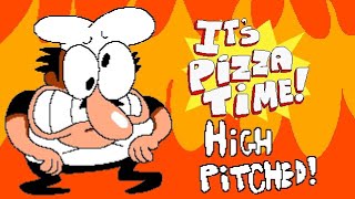 Pizza Tower ost Its Pizza Time but high Pitched [upl. by Nazarius695]