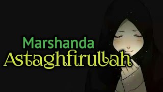 Marshanda  Astaghfirullah [upl. by Tniassuot]