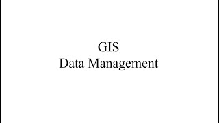 GIS Data Management [upl. by Ahsiuqram]