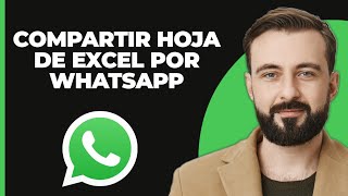 Cómo compartir una hoja de Excel en Whatsapp 2024 [upl. by Yajeet]