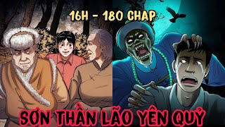 Full Bộ  180 Chap   Truyền Kì Sơn Thần Lão Yên Quỷ  Chuyên Gia Trừ Yêu Diệt Quỷ  Vịt Review Hay [upl. by Yeldahc]