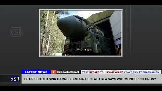 Putin Should Sink Damned Britain Beneath Sea Says Warmongering Crony [upl. by Otrevlig579]