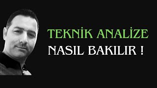 Teknik Analize Nasıl Bakılır [upl. by Aniuqaoj]