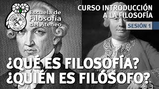 Curso Introducción a la Filosofía  Sesión 1 ¿Qué es la Filosofía ¿Quién es Filósofo [upl. by Werbel]