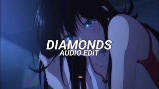 Diamonds  Rihanna edit audio [upl. by Haidej]