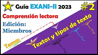 📕 EXANI II 2023 🌈 Comprensión Lectora Textos y Tipos de Texto 2 exani2023 [upl. by Denyse]