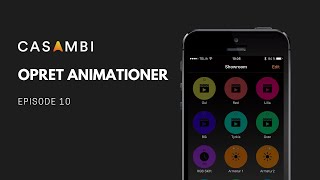 Casambi Ep 10 Opret animationer [upl. by Zirtaeb601]