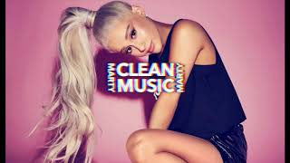 Ariana Grande  Needy Clean Version [upl. by Salhcin]