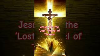 Jesus and the ‘Lost’ Gospel of Thomas [upl. by Boff]