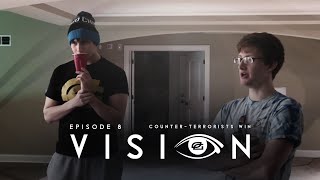 Vision  Episode 8  quotCounterTerrorists Winquot [upl. by Aymer]