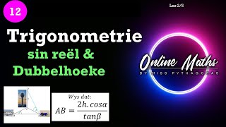 Graad 12  2Dimensionele Trigonometrie Les 2  2D sin reël en dubbelhoeke [upl. by Audrie]