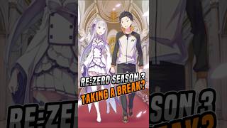 Why Is ReZero Season 3 Taking a Break rezerostartinglifeinanotherworld [upl. by Pallaton]