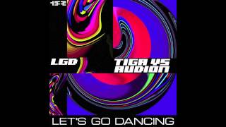 Tiga Vs Audion  Lets Go Dancing [upl. by Baggett]