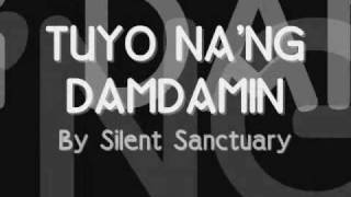 Tuyo Nang Damdamin Lyrics  Silent Sanctuary [upl. by Ik769]