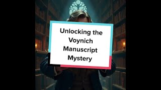 Unlocking the Voynich Manuscript Mystery [upl. by Cynthea281]