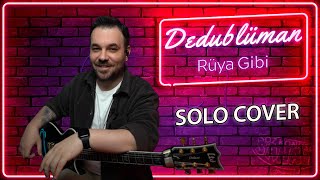 Dedublüman Rüya Gibi Gitar Solo Cover [upl. by Hortense]