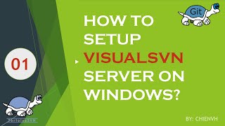 01 How to setup VisualSVN Server on Windows  VisualSVN Tutorial [upl. by Melly]