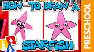 How To Draw A Starfish  Preschool [upl. by Fiedling928]