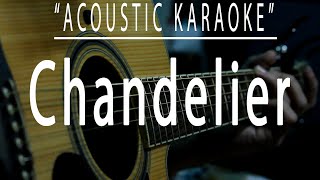 Chandelier  Sia Acoustic karaoke [upl. by Asemaj]