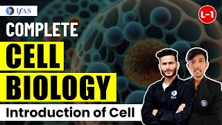 Cell Biology for IIT JAM  GAT B  CUET PG  Introduction of Cell  L1  IFAS [upl. by Nilesoy615]