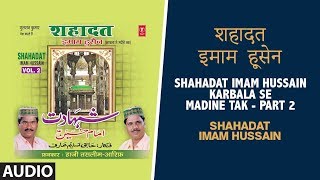 ► शहादत इमाम हूसेन करबला से मदीने तक  Full Audio  HAJI TASLEEM AARIF  TSeries IslamicMusic [upl. by Atires457]