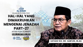 CARA BERZIARAH DIKUBUR  Ust Dr Samun MAg  Kajian Rabu 23102024 [upl. by Mayrim812]