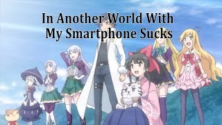 Isekai wa Smartphone Sucks [upl. by Ogait]