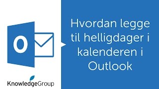 Hvordan legge til helligdager i kalenderen i Outlook  Norsk 2016  2013  2010 [upl. by Oznofla564]