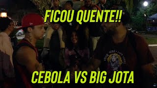 Ficou bom 18º ediçãoBatalha da arena  Cebola VS BIG JOTA  Semifinal [upl. by Bartholomeus]