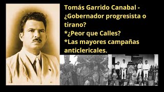 ¿Quién fue Tomás Garrido Canabal  El mayor opositor al clero revolucionmexicana [upl. by Darwen]