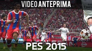 PES 2015  Video Anteprima  Gameplay ITA [upl. by Jere463]