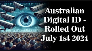 Australian Digital ID to be Rolled Out from July 1st 2024  Digital ID to Access Social Media [upl. by York]