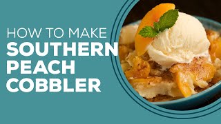 Blast from the Past Southern Peach Cobbler Recipe Fresh Peaches [upl. by Orella]