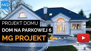 Projekt Dom na Parkowej 6 MG Projekt  12167 m2  Koszt budowy 259 tys zł [upl. by Hamilah]