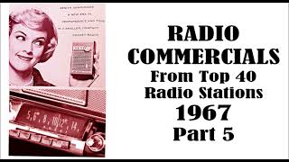 RADIO COMMERCIALS FROM TOP 40 STATIONS 1967 PT 5 [upl. by Tiebold]