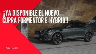 ¡Ya disponible el Cupra Formentor eHybrid ¡Tecnología híbrida enchufable  Auto10TV [upl. by Lemieux40]