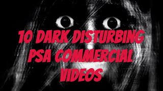 10 Dark Disturbing PSA Commercial Videos [upl. by Stormie441]