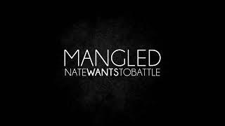 NateWantsToBattle  Mangled 2014 [upl. by Sheryl168]