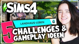 Die Sims 4 LandhausLeben 5 Challenges amp Gameplay Ideen 🐮🌾 Nesmeraldas Simswelt [upl. by Kartis]