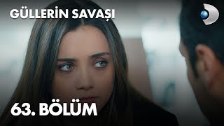 Güllerin Savaşı 63 Bölüm [upl. by Ahsetel]