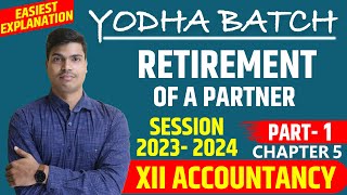 Retirement of a partner class 12 Accounts  Part 1  session 202324 Basics New amp Gaining Ratio [upl. by Mckeon]